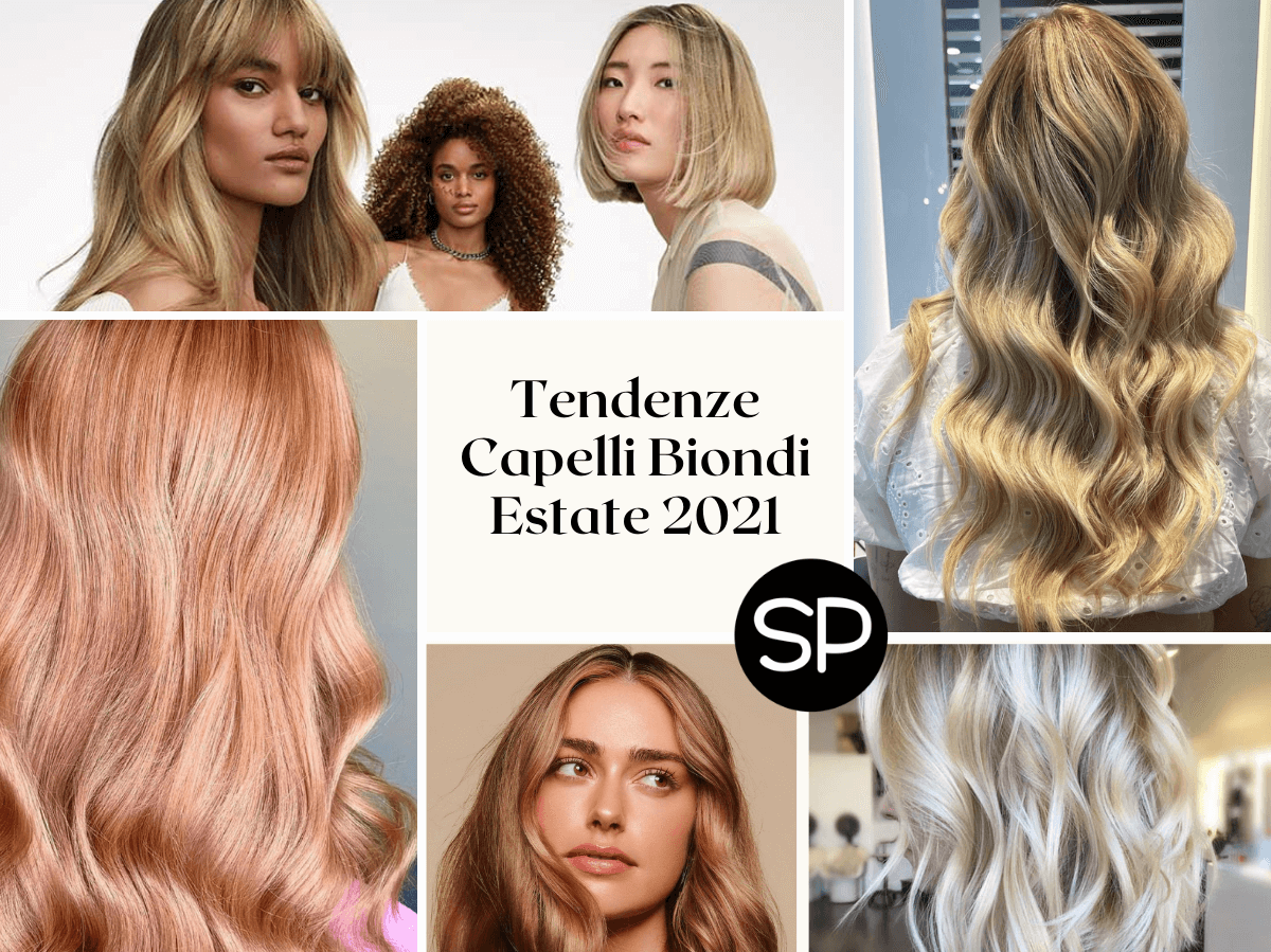 Tendenze Capelli Biondi Estate 2021