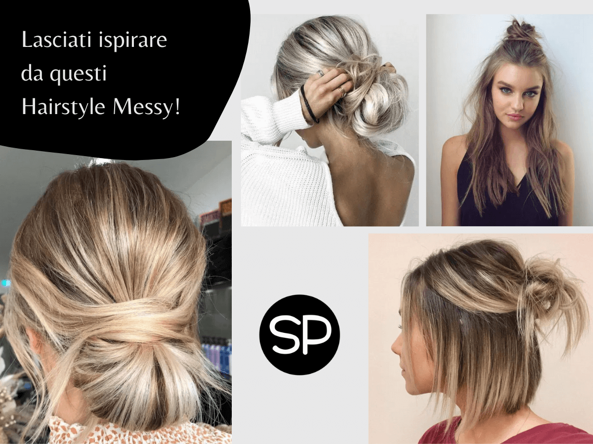 Gli Hairstyle Messy di Tendenza: irresistibile allure easy chic