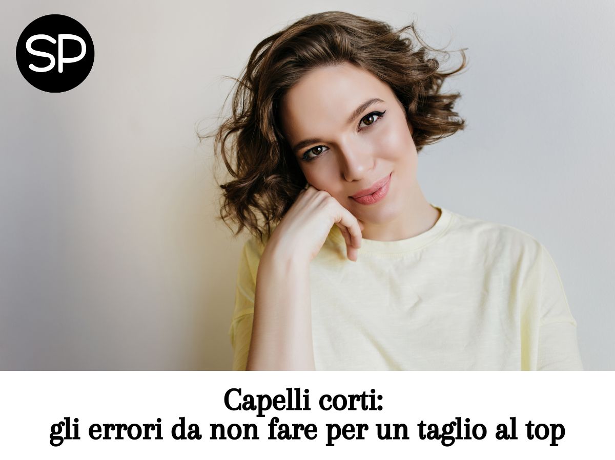 Capelli corti: gli errori da non fare per un taglio al top